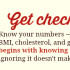 Get checked for your risk factors for heart disease